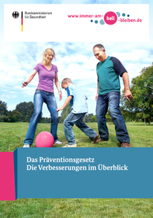 Das Präventionsgesetz - Die Verbesserungen im Überblick