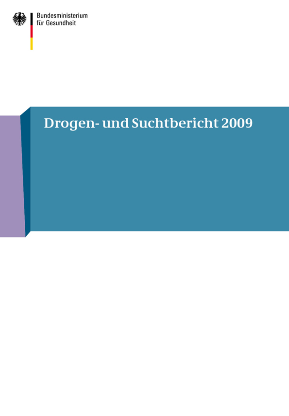 Bericht: Drogen- und Suchtbericht 2009