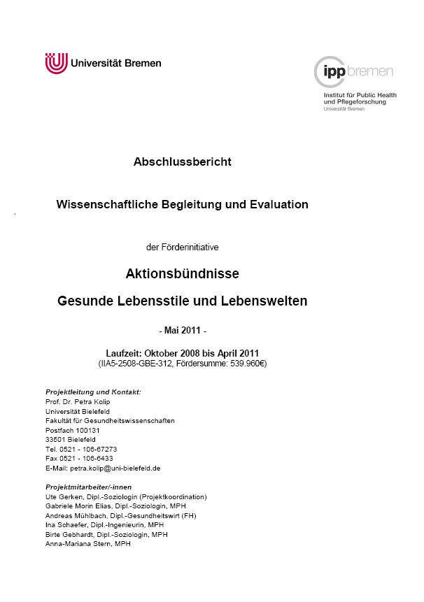Abschlussbericht, wissenschaftliche Begleitung und Evaluation der Förderinitiative Aktionsbündnisse Gesunde Lebensstile und Lebenswelten