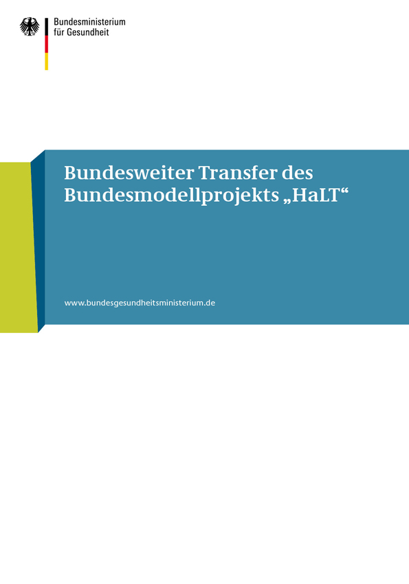 Projektbericht: Bundesweiter Transfer des Bundesmodellprojekts „HaLT“
