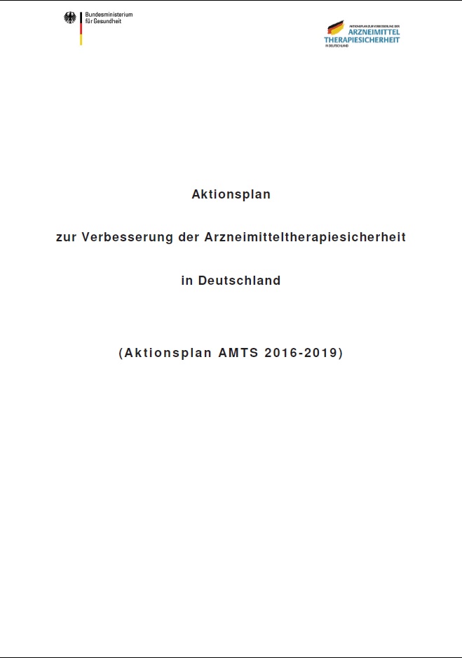 Aktionsplan zur Verbesserung der Arzneimitteltherapiesicherheit in Deutschland (Aktionsplan AMTS 2016 – 2019)