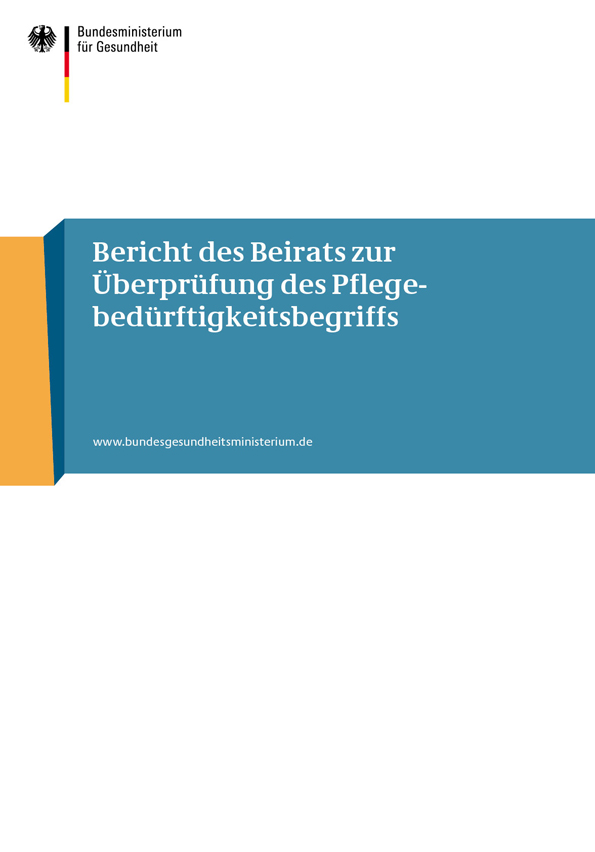 Bericht des Beirats zur Überprüfung des Pflegebedürftigkeitsbegriffs