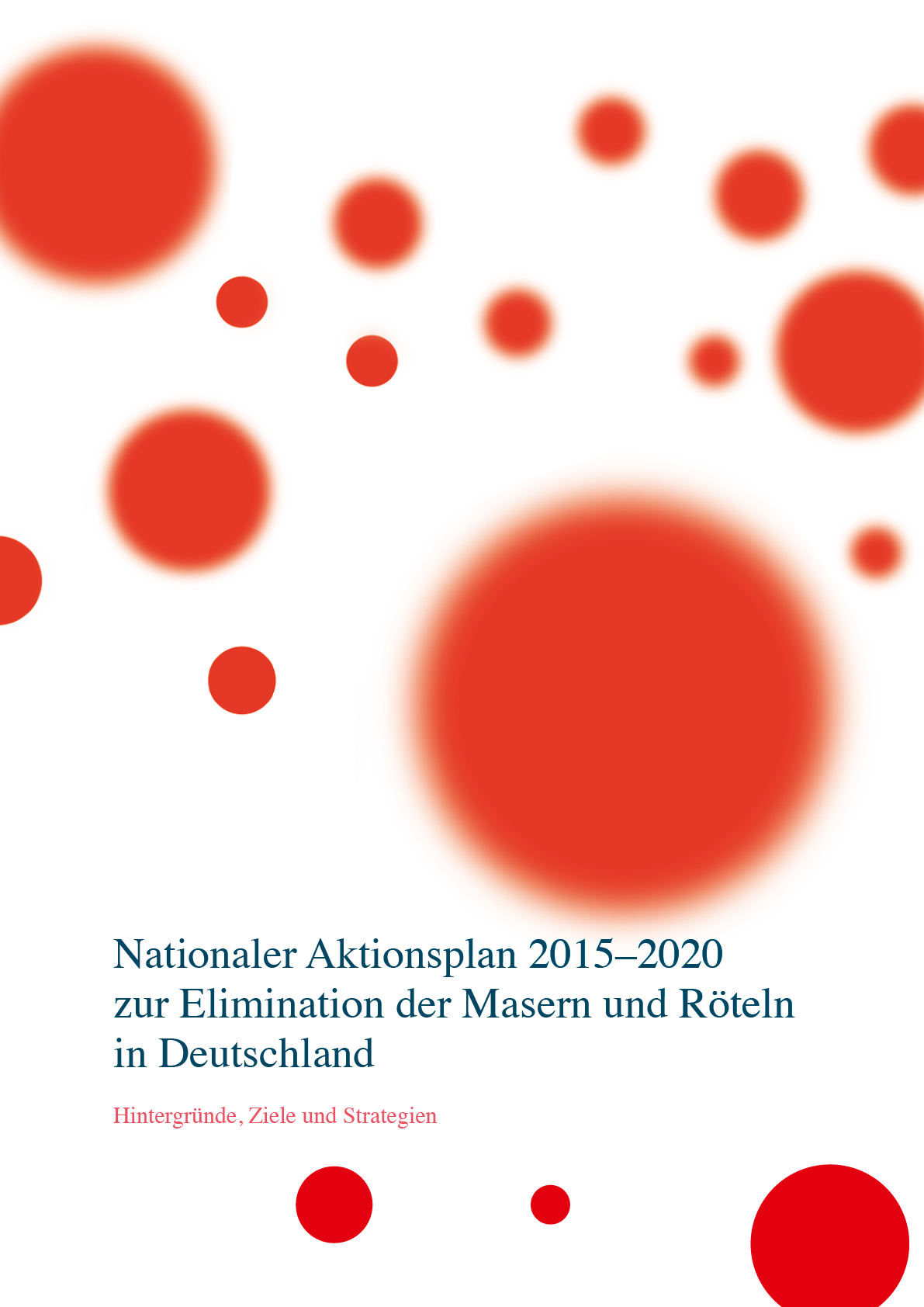 Broschüre: Nationaler Aktionsplan 2015–2020 zur Elimination der Masern und Röteln in Deutschland