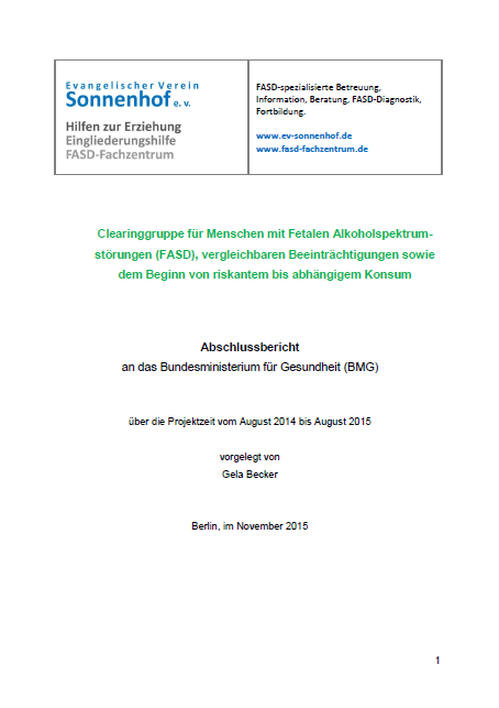 Abschlussbericht: Clearinggruppe für Menschen mit Fetalen Alkoholspektrum- störungen (FASD), vergleichbaren Beeinträchtigungen sowie dem Beginn von riskantem bis abhängigem Konsum