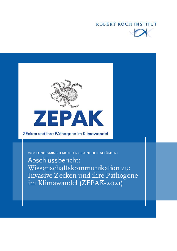 Abschlussbericht: Wissenschaftskommunikation zu: Invasive Zecken und ihre Pathogene im Klimawandel (ZEPAK-2021)