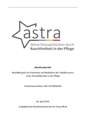 Abschlussbericht: Modellprojekt zur Prävention und Reduktion des Tabakkonsums unter Auszubildenden in der Pflege