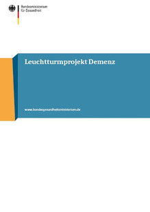 Abschlussbericht: Leuchtturmprojekt Demenz