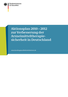 Aktionsplan 2010 – 2012 zur Verbesserung der Arzneimitteltherapiesicherheit in Deutschland