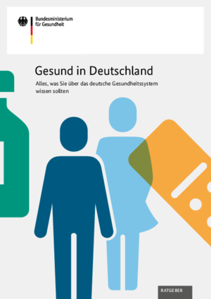 Gesund in Deutschland - Alles, was Sie über das deutsche Gesundheitssystem wissen sollten