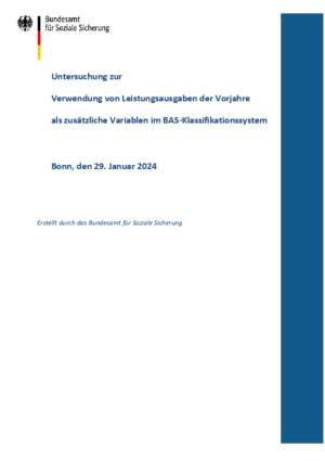 Untersuchung der Verwendung von Leistungsausgaben der Vorjahre im BAS-Klassifikationssystem für den Morbi-RSA