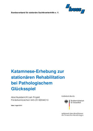 Abschlussbericht "Katamnese-Erhebung zur stationären Rehabilitation bei Pathologischem Glückspiel"
