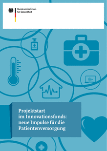 Broschüre: Projektstart im Innovationsfonds: neue Impulse für die Patientenversorgung