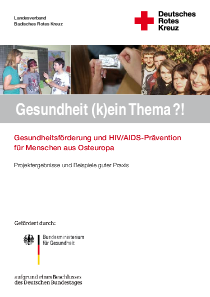 Ergebnisbericht/Handbuch: Modellprojekt „Gesundheitsförderung und HIV- und AIDS-Prävention für Menschen aus Osteuropa“ (GEMO)
