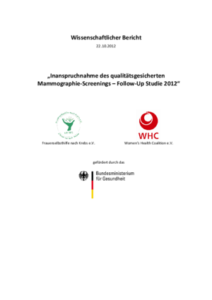 Wissenschaftlicher Bericht: Inanspruchnahme des qualitätsgesicherten Mammographie‐Screenings – Follow‐Up Studie 2012