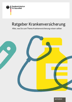 Ratgeber Krankenversicherung - Alles, was Sie zum Thema Krankenversicherung wissen sollten