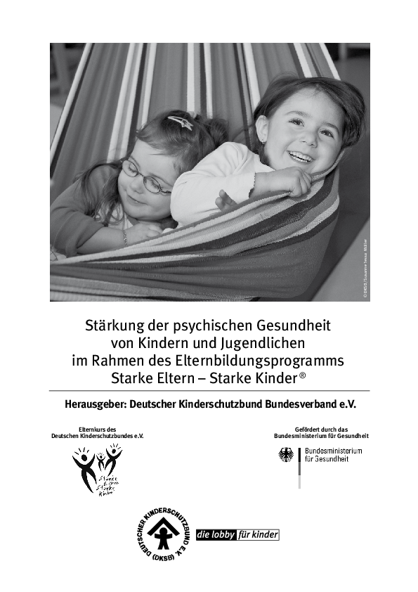 Projektbericht/Handbuch: Stärkung der psychischen Gesundheit von Kindern und Jugendlichen im Rahmen des Elternbildungsprogramms „Starke Eltern – Starke Kinder“