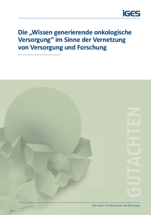 Die „Wissen generierende onkologische Versorgung“ im Sinne der Vernetzung von Versorgung und Forschung