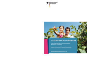 Broschüre: Nationales Gesundheitsziel – Gesund aufwachsen: Lebenskompetenz, Bewegung, Ernährung