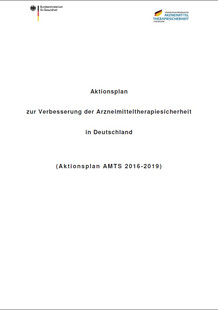 Aktionsplan zur Verbesserung der Arzneimitteltherapiesicherheit in Deutschland (Aktionsplan AMTS 2016 – 2019)