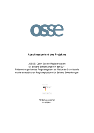 Abschlussbericht: OSSE - Open Source-Registersystem für Seltene Erkrankungen in der EU