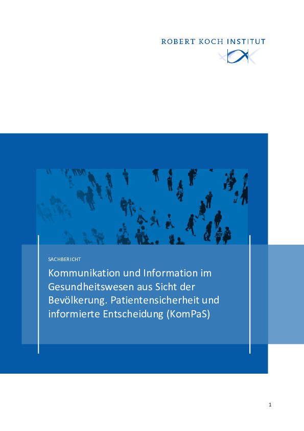 Kommunikation und im aus Bevölkerung. Patientensicherheit und informierte Entscheidung (KomPaS)